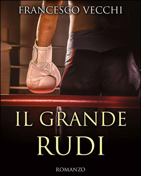 La voce degli scrittori, “Il grande Rudi” 