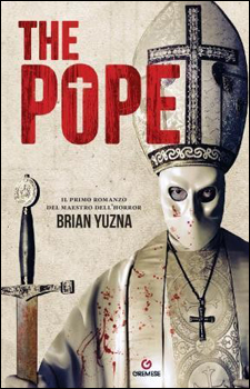 La voce degli scrittori, “The Pope” di Yuzna 