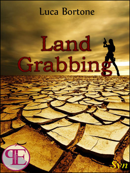 La voce degli scrittori,  “Land Grabbing” 