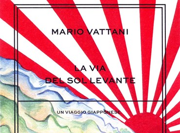 “La Via del Sol Levante” di Vattani