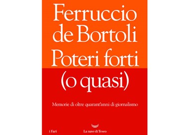 Confessioni e memorie nel libro di Ferruccio de Bortoli