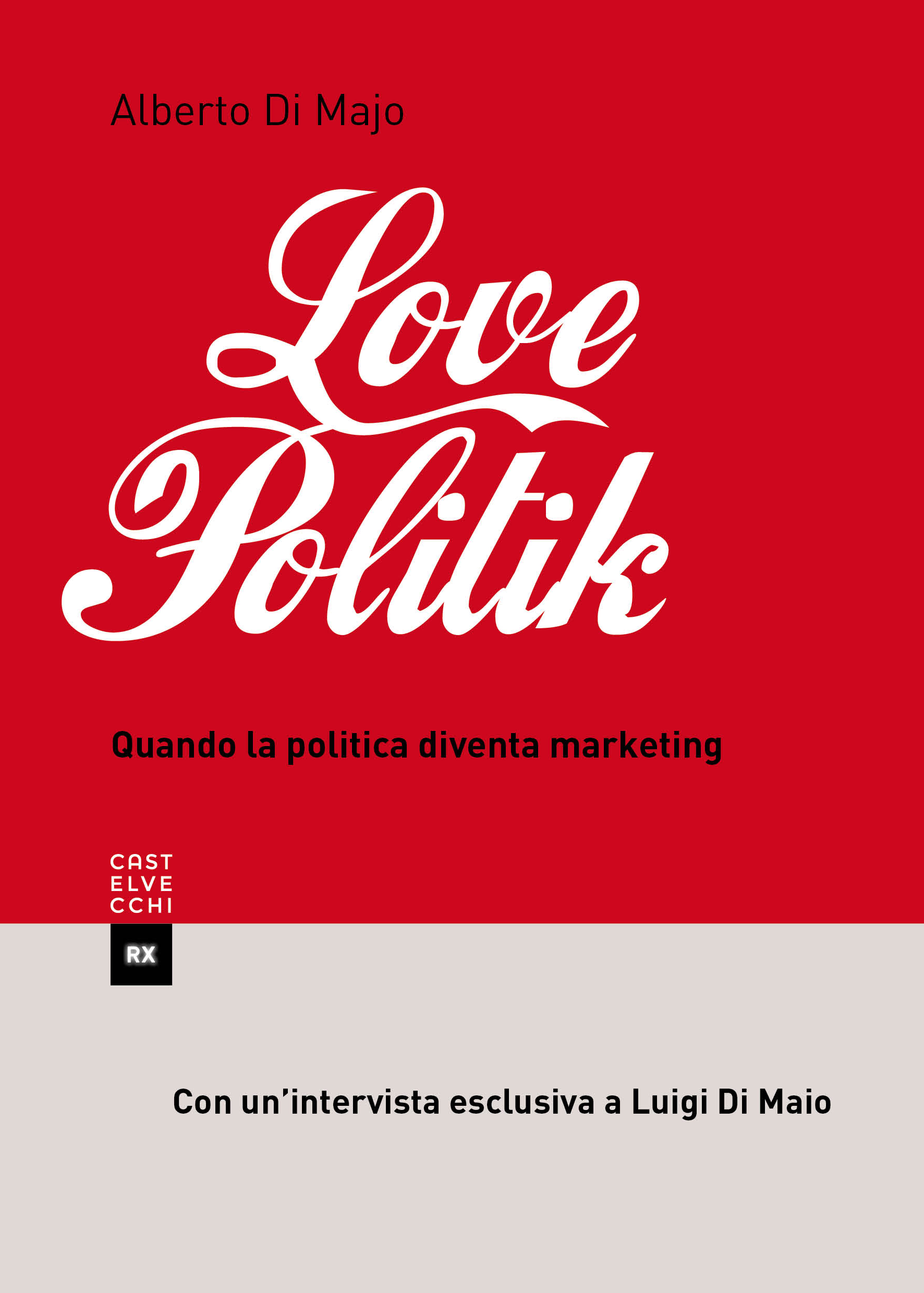 La politica come marketing nel libro di Alberto Di Majo