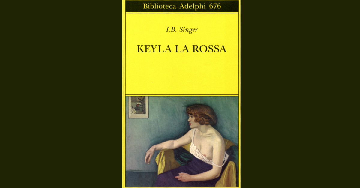 “Keyla la Rossa”, un classico del ’900