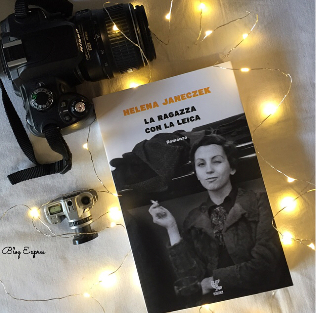 “La Ragazza Con La Leica” di Helena Janeczek
