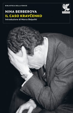 Il caso Kravčenko e la delegittimazione dei futuri anticomunisti