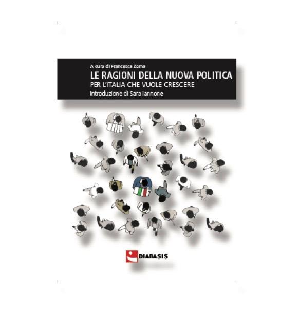 “Le ragioni della nuova politica”