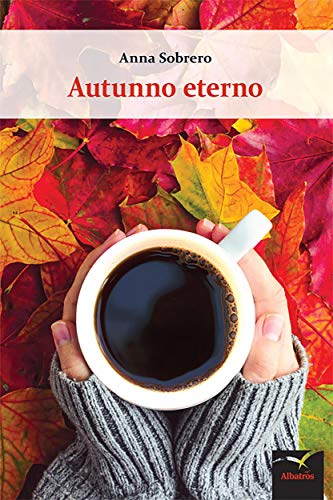 La Voce degli Scrittori, “Autunno eterno” 