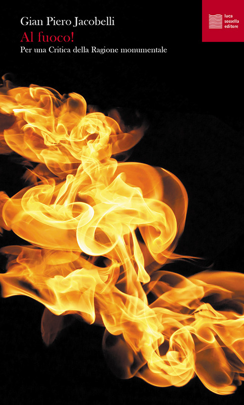 La “ragione monumentale” in un libro di Gian Piero Jacobelli