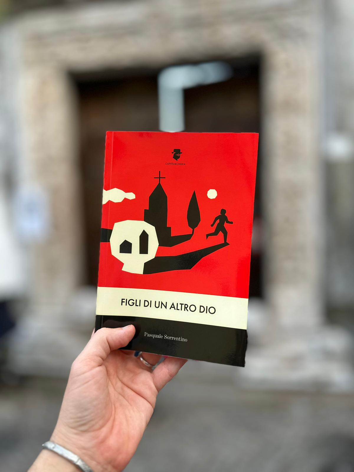 Ritratti. “Figli di un altro Dio”: il primo romanzo di Pasquale Sorrentino