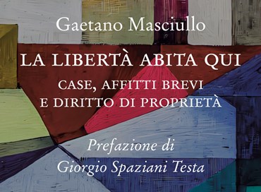 “La libertà abita qui”: diritto di proprietà e affitti brevi