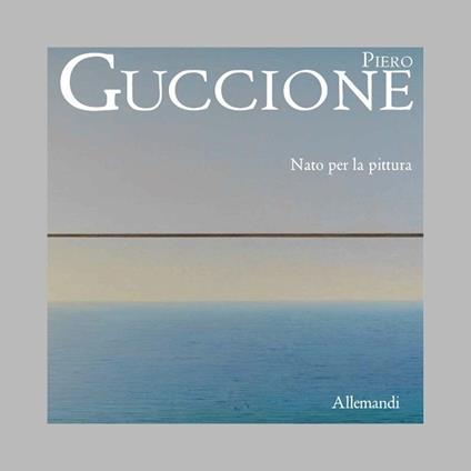 Un libro racconta il viaggio nell’universo pittorico di Guccione 