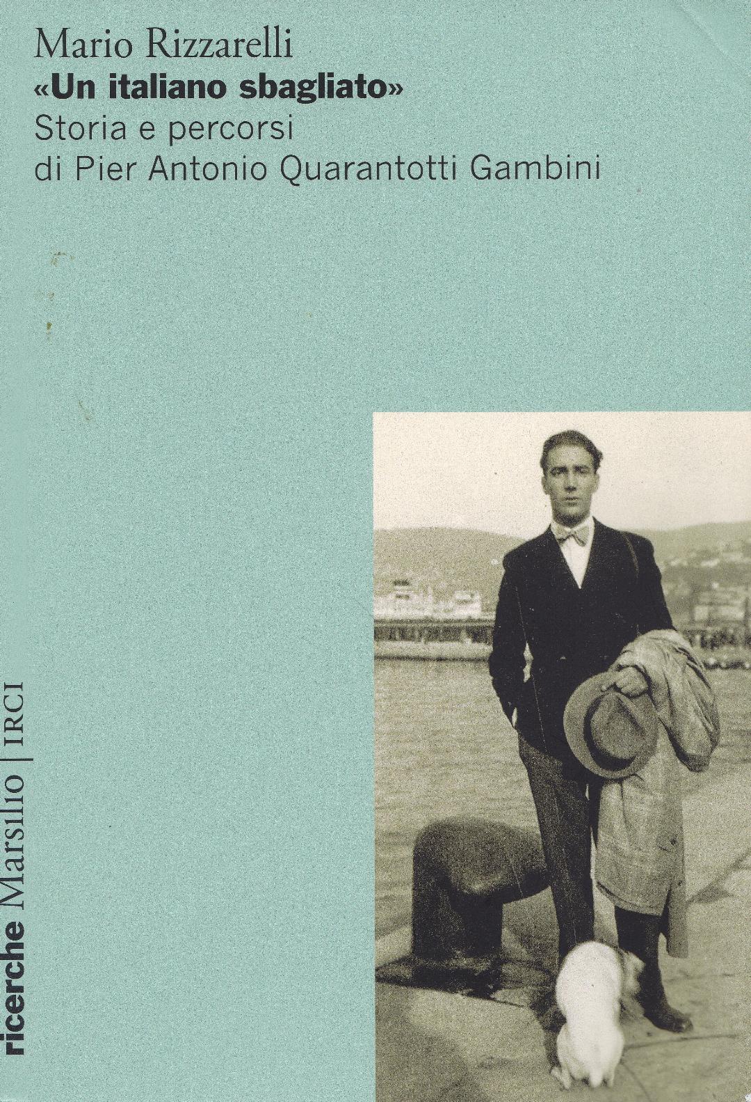 “Un italiano sbagliato”: un saggio ricostruisce l’iter di Pier Antonio 